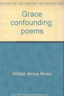 Grace confounding poems