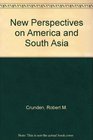 New Perspectives on America and South Asia