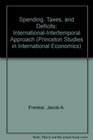 Spending Taxes and Deficits InternationalIntertemporal Approach