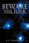 Beware The Four