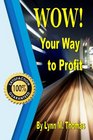 WOW  Your Way to Profit Learn How 5 of WOW Can Boost Profits By Up To 85