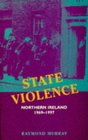 State Violence in Northern Ireland 19691997