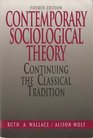 Contemporary Sociological Theory Continuing the Classical Tradition
