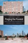 Purging the Poorest Public Housing and the Design Politics of TwiceCleared Communities