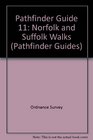 Pathfinder Guide 11 Norfolk and Suffolk Walks