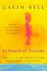 In Search of Tusitala Travels in the Pacific After Robert Louis Stevenson