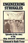 Engineering struggles Episodes in the story of the shop stewards' movement