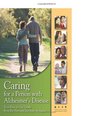 Caring for a Person with Alzheimer's Disease Your Easy toUse Guide from the National Institute on Aging