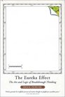 The Eureka Effect The Art and Logic of Breakthrough Thinking