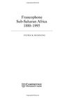 Francophone SubSaharan Africa 18801995
