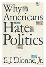 Why Americans Hate Politics