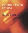 Bill Viola Going Forth By Day