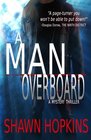 A Man Overboard A Mystery Thriller