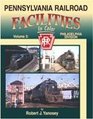 Pennsylvania Railroad Facilities In Color Volume 3 Philadelphia Division