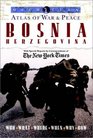 Atlas of War  Peace Bosnia Herzegovina