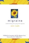Migraine Understanding and Coping With Migraine