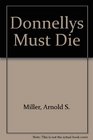 Donnellys Must Die