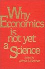 Why Economics Is Not Yet a Science