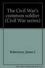 The Civil War's common soldier