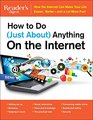 How to Do  Anything on the Internet