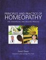 Principles and Practice of Homeopathy The Therapeutic and Healing Process