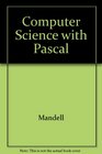 Computer Science With Pascal for Advanced Placement Students