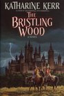 The Bristling Wood