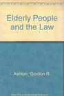 Elderly People and the Law