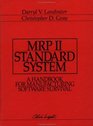 MRP II Standard System  A Handbook for Manufacturing Software Survival