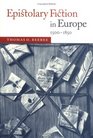 Epistolary Fiction in Europe 15001850