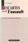 Descartes and Foucault A Constrastive Introduction to Philosophy