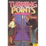 Turning Points: When Everything Changes