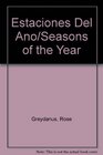 Estaciones Del Ano/Seasons of the Year
