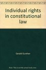 Individual rights in constitutional law