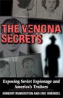 The Venona Secrets Exposing Soviet Espionage and America's Traitors