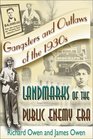 Gangsters and Outlaws of the 1930's Landmarks of the Public Enemy Era