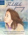 Rebekkah's Journey A World War II Refugee Story