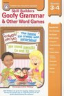 Goofy Grammar And Other Word Games Grades 34