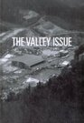 The Valley Issue