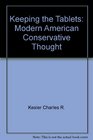 Keeping the Tablets Modern American Conservative Thought