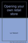 Opening your own retail store