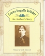 Laura Ingalls Wilder An Author's Story