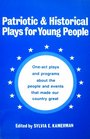 Patriotic  Historical Plays for Young People