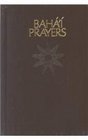 Baha'i Prayers: A Selection of Prayers