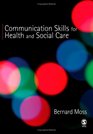 Communication Skills for Health and Social Care