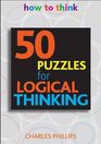50 Puzzles for Logical Thinking How to Think