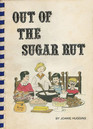 Out of the Sugar Rut