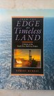 From the Edge of a Timeless Land A History of the North West Shelf Gas Project
