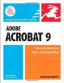 Adobe Acrobat 9 for Windows and Macintosh Visual QuickStart Guide