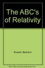 The ABC's of Relativity
